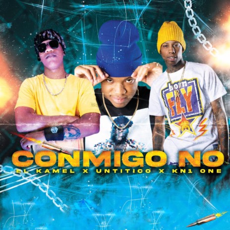 Conmigo No ft. Un Titico & KN1 One | Boomplay Music