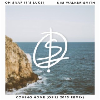 Coming Home (feat. Kim Walker-Smith) [OSIL! Remix]