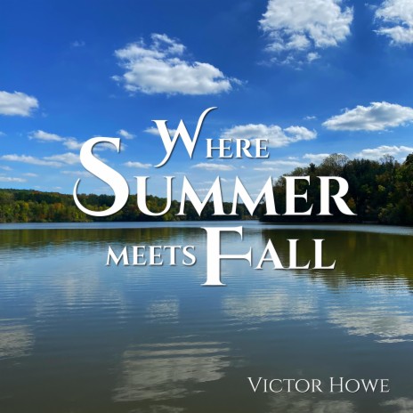 Where Summer Meets Fall | Boomplay Music