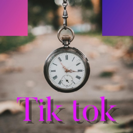 Tik Tok | Boomplay Music