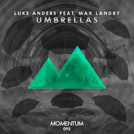 Umbrellas ft. Max Landry | Boomplay Music