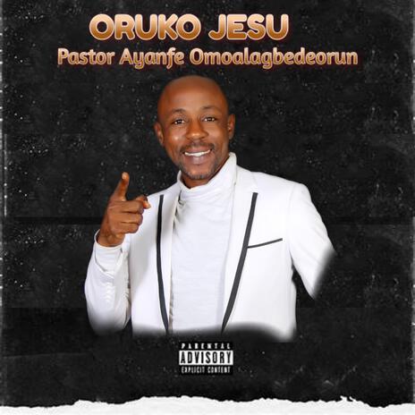 ORUKO JESU | Boomplay Music