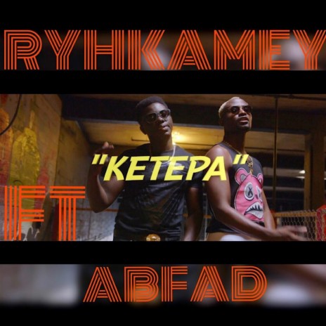 Ketepa (feat. Abfad) | Boomplay Music