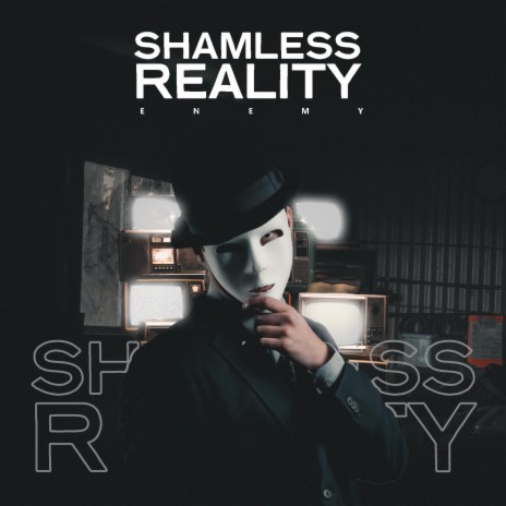 Shameless Reality | Boomplay Music