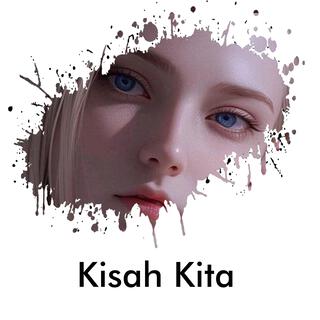 Kisah Kita lyrics | Boomplay Music