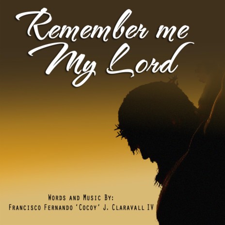Remember Me My Lord ft. Paul Tagle