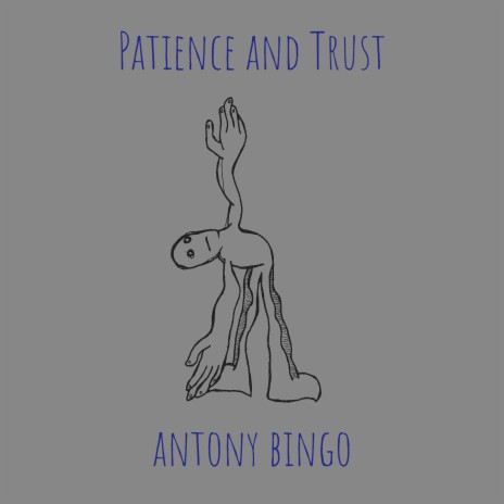 Patience and Trust | Boomplay Music