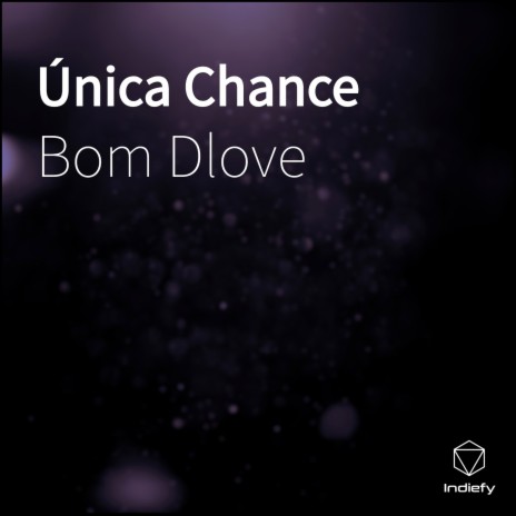 Única Chance | Boomplay Music