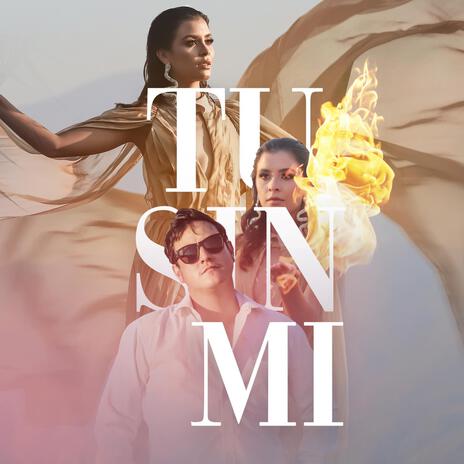 Tu Sin Mi | Boomplay Music