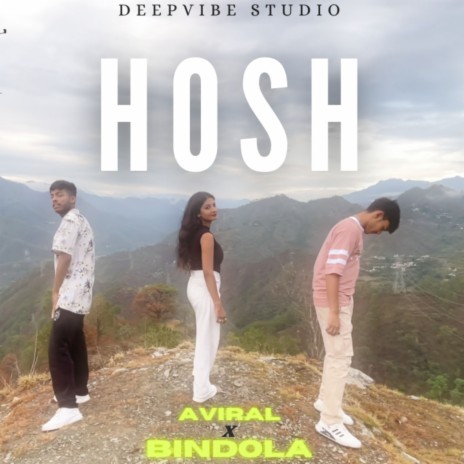 Hosh ft. BINDOLA | Boomplay Music