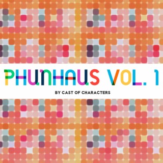 Phunhaus Vol. 1