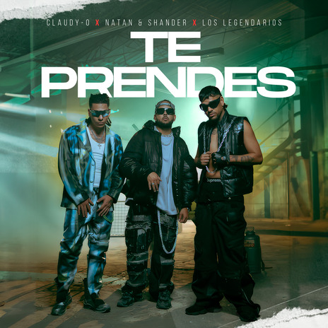 Te Prendes ft. Natan & Shander & Los Legendarios | Boomplay Music