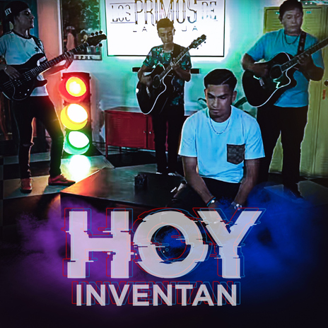 Hoy Inventan | Boomplay Music