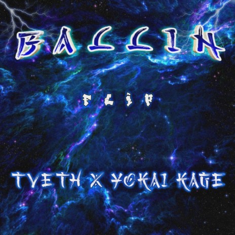 BALLIN' (feat. TVETH) (YOKAI KAGE Remix) | Boomplay Music