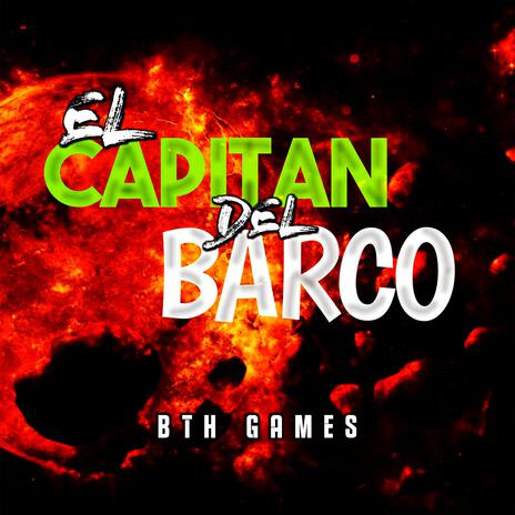 El Capitan Del Barco | Boomplay Music