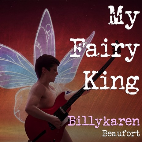 My Fairy King (Atomic Fairy Version) | Boomplay Music