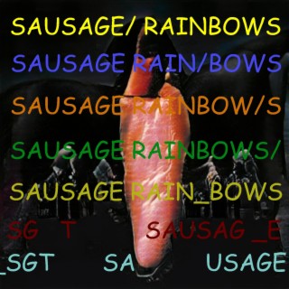 Sausage Rainbows