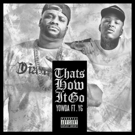 That's How It Go ft. YG | Boomplay Music