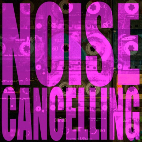 Noise Cancelling | Boomplay Music