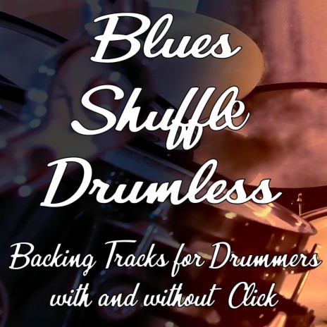 124 Bpm Blues Shuffle Drum Backing Track for Drummers (no Drums with Click) | Boomplay Music