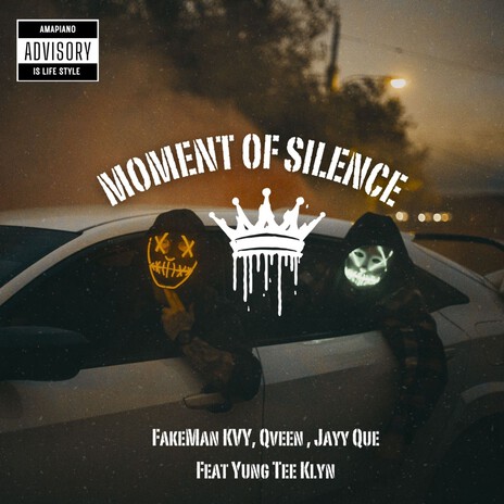 MOMENT OF SILENCE ft. Qveen, Jayy Que & Young Tee Klyn | Boomplay Music