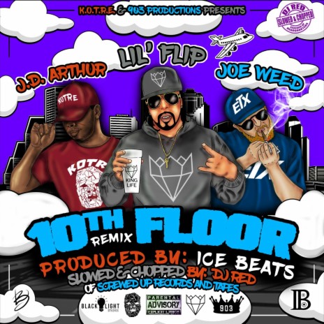 10thFloor (DJ Red Remix) ft. Joe Weed, Lil' Flip & DJ Red | Boomplay Music