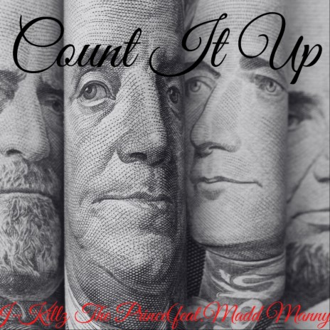 Count It Up (Money) (feat. Madd Manny) | Boomplay Music