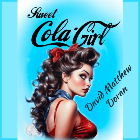 Sweet Cola Girl | Boomplay Music