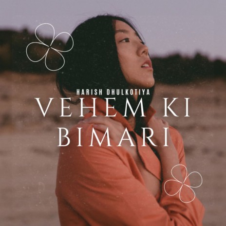 Vehem Ki Bimari ft. Nono Rana | Boomplay Music