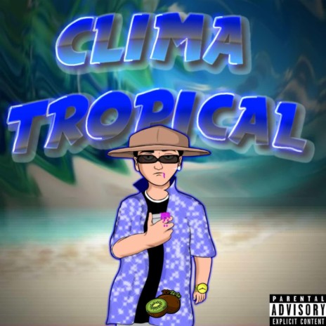 Clima Tropical ft. Ki’Wis TV | Boomplay Music