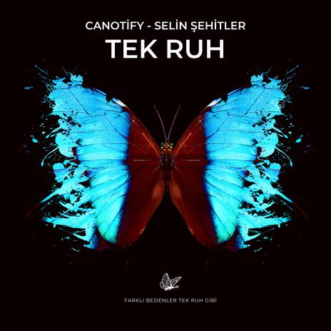 Tek Ruh ft. Selin Şehitler | Boomplay Music