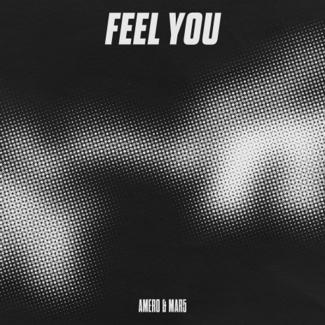Feel You ft. MAR5