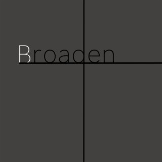 Broaden | Boomplay Music