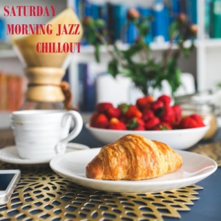 Saturday Morning Jazz Chillout