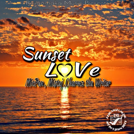 Sunset Love (feat. MIC PEN, Mista J & Charmz Tha Writer) | Boomplay Music