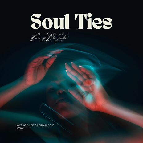 Soul Ties | Boomplay Music