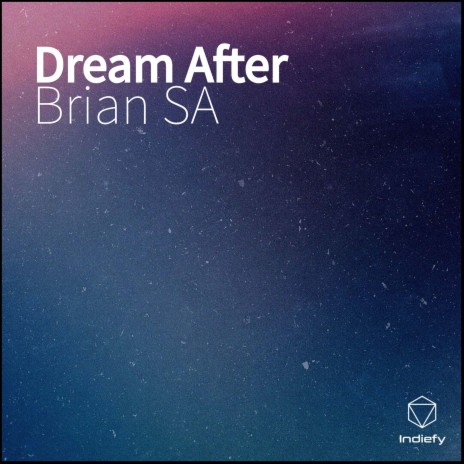 Dream After | Boomplay Music