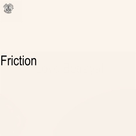 Friction | Boomplay Music