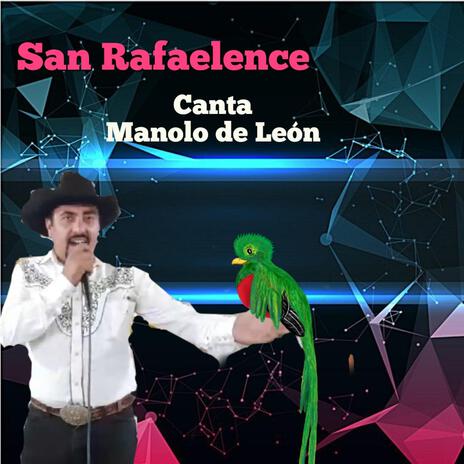 San Rafaelense ft. Manolo de León | Boomplay Music