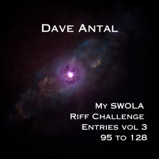 My SWOLA Riff Challenge Entries vol 3: 95 to 128