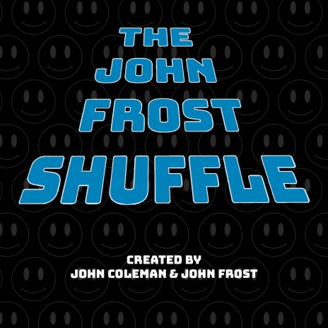 The John Frost Shuffle ft. John Frost | Boomplay Music