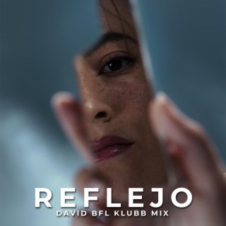 Reflejo (Klubb Mix)