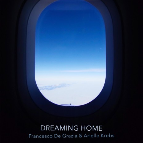 Dreaming Home ft. Arielle Krebs