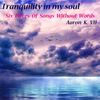 Tranquility in My Soul