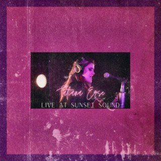 Tatiana Erse Live at Sunset Sound