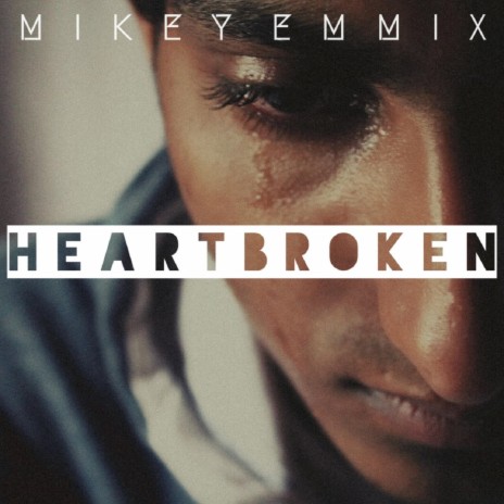 Heartbroken | Boomplay Music