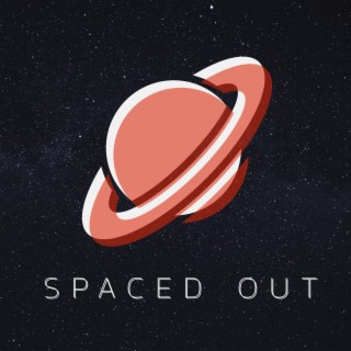 Spaced Out