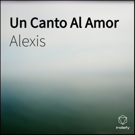 Un Canto Al Amor | Boomplay Music