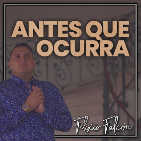 Antes Que Ocurra | Boomplay Music