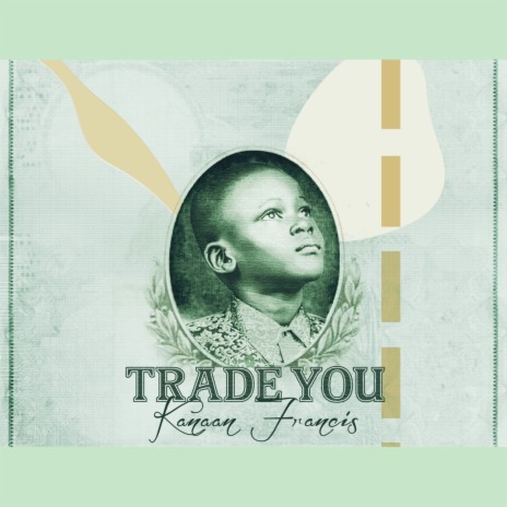 Trade You | Boomplay Music